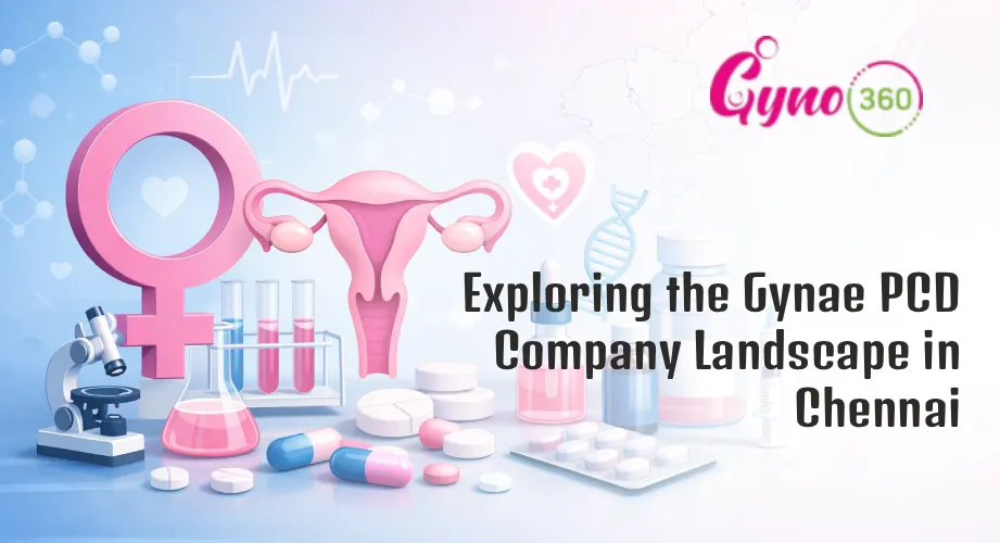 Exploring the Gynae PCD Company Landscape in Chennai