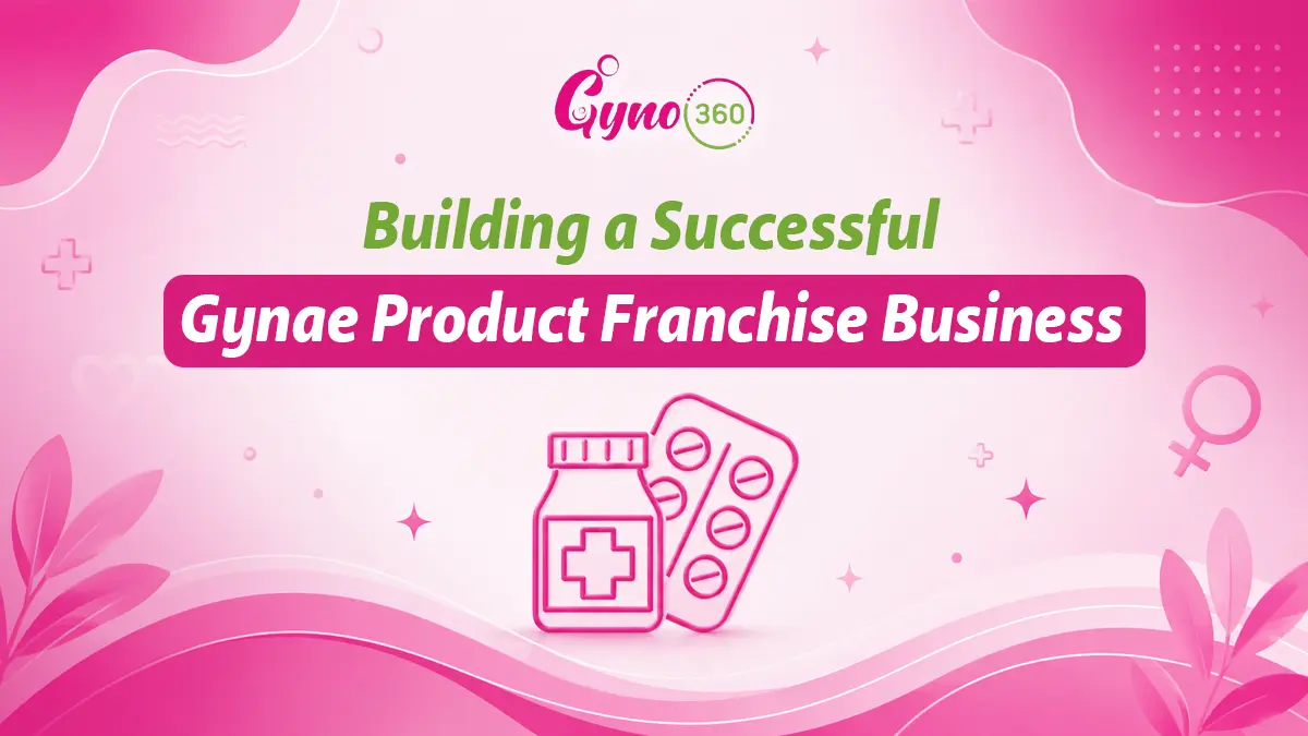 Gynae Product Franchise